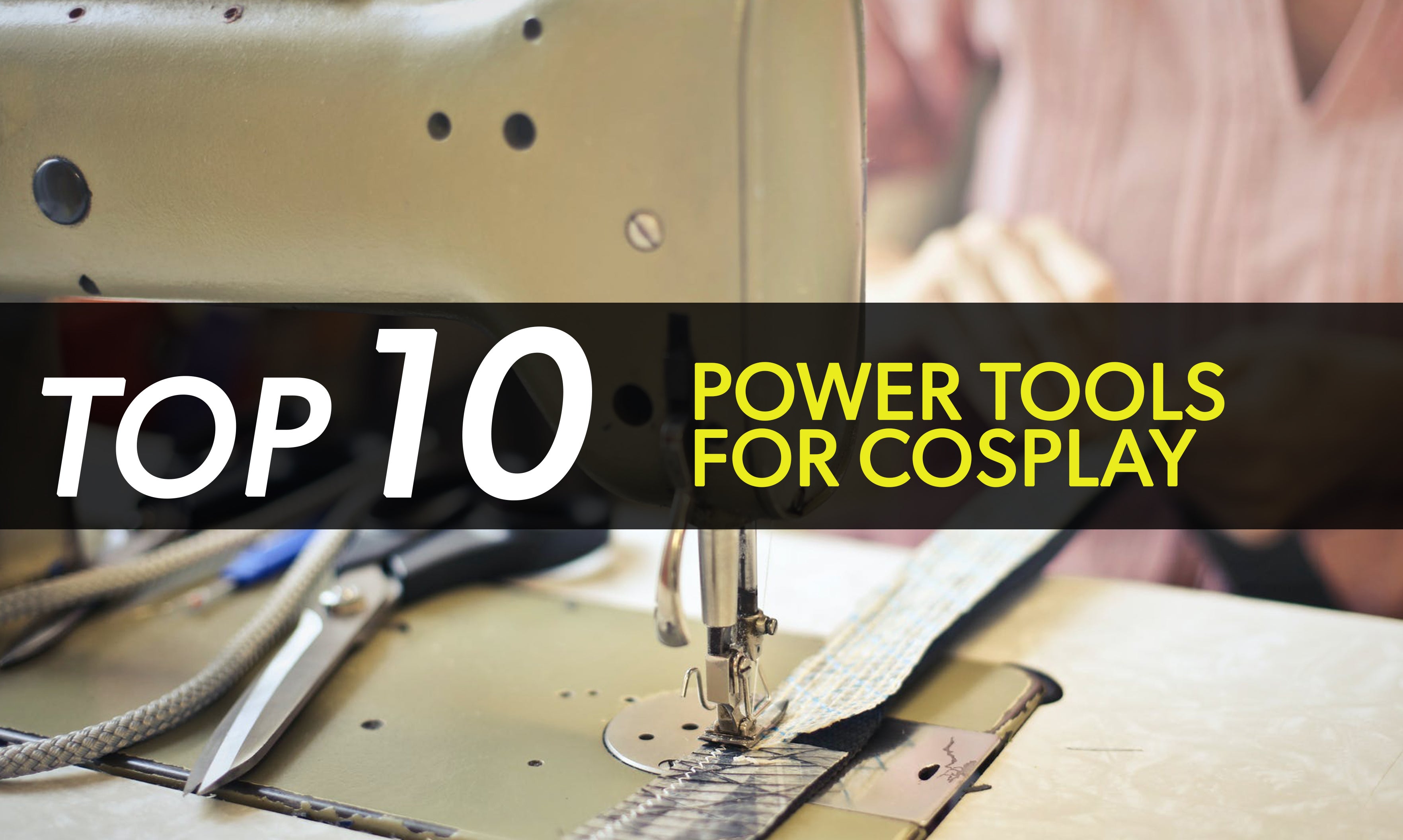 Top 10 Power Tools
